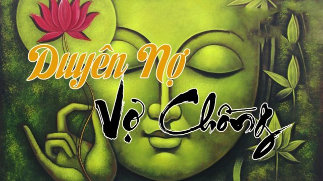Duyên nợ vợ chồng có phải từ kiếp trước?