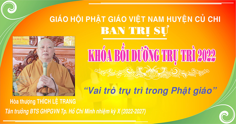 Tp. HCM, H. Củ Chi, Pháp thoại"Vai trò trụ trì trong Phật giáo" do Hòa thượng Tân trưởng Ban trị sự GHPGVN Tp. HCM chủ giảng.