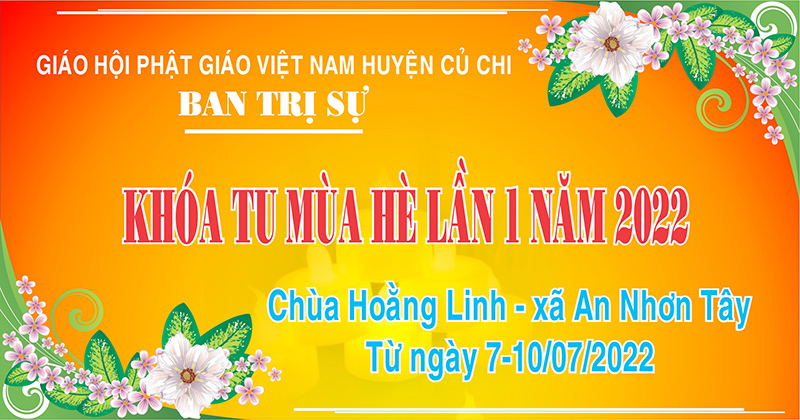 Tp. HCM: H. Củ Chi, Khai mạc khóa tu mùa hè lần 1 năm 2022, do BTS GHPGVN H. Củ Chi tổ chức.