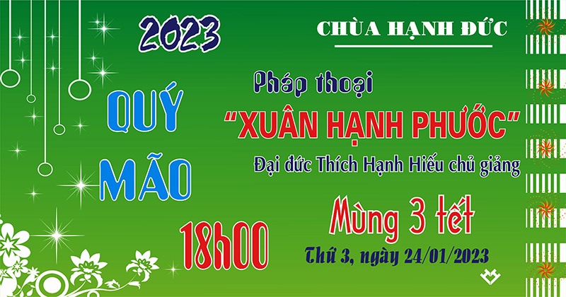 Pháp thoại: Xuân Hạnh Phước sẽ được thuyết giảng tại chùa Hạnh Đức Củ Chi