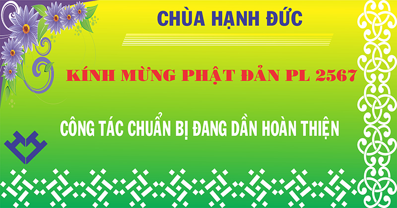 Tp. HCM: H. Củ Chi: Công tác chuẩn bị Đại Lễ Phật đản PL 2567 tại chùa Hạnh Đức đang dần hoàn thiện