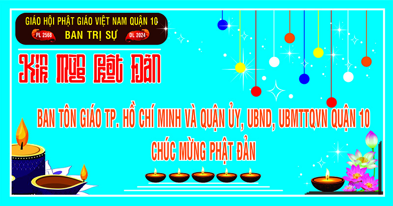 Tp. HCM: Quận 10: Ban tôn giáo Tp. HCM và UBND quận 10 chúc mừng Phật đản PL 2568