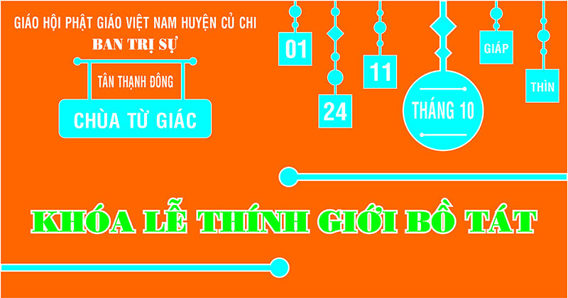 Tp. HCM: H. Củ Chi: Khóa lễ thính giới Bồ Tát tháng 10 tại chùa Từ Giác